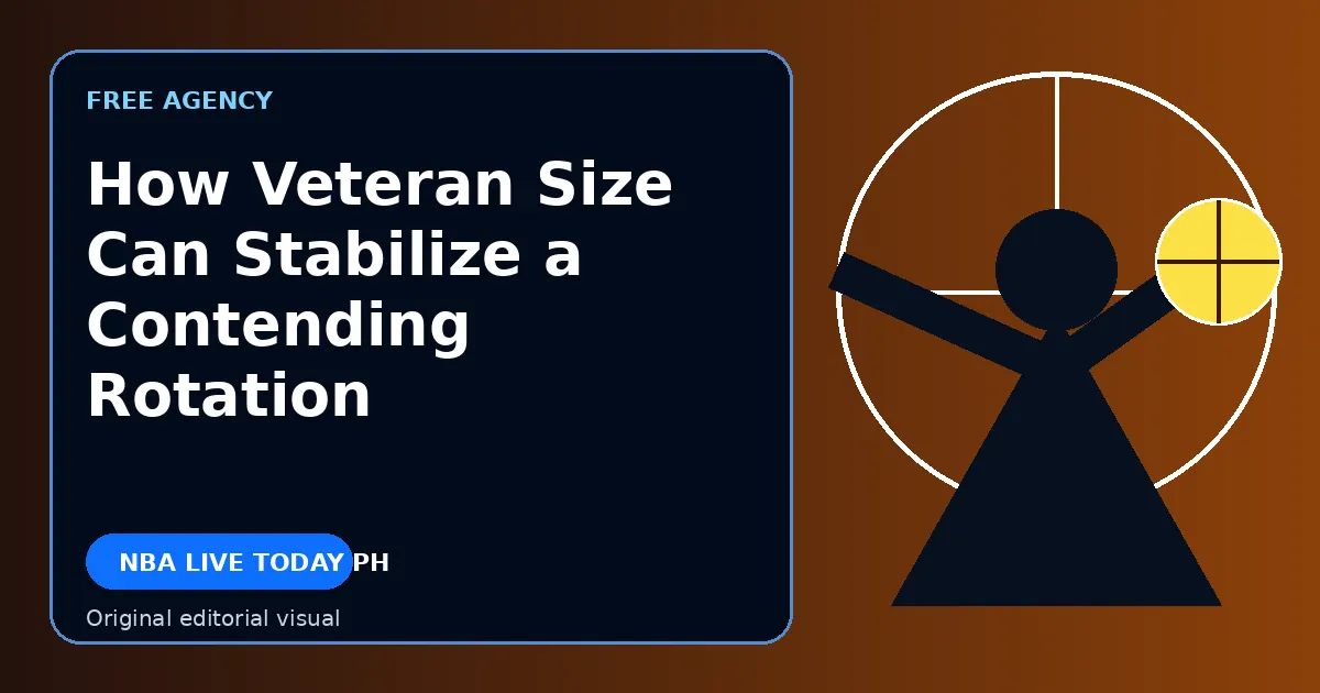 Original editorial cover for How Veteran Size Can Stabilize a Contending Rotation