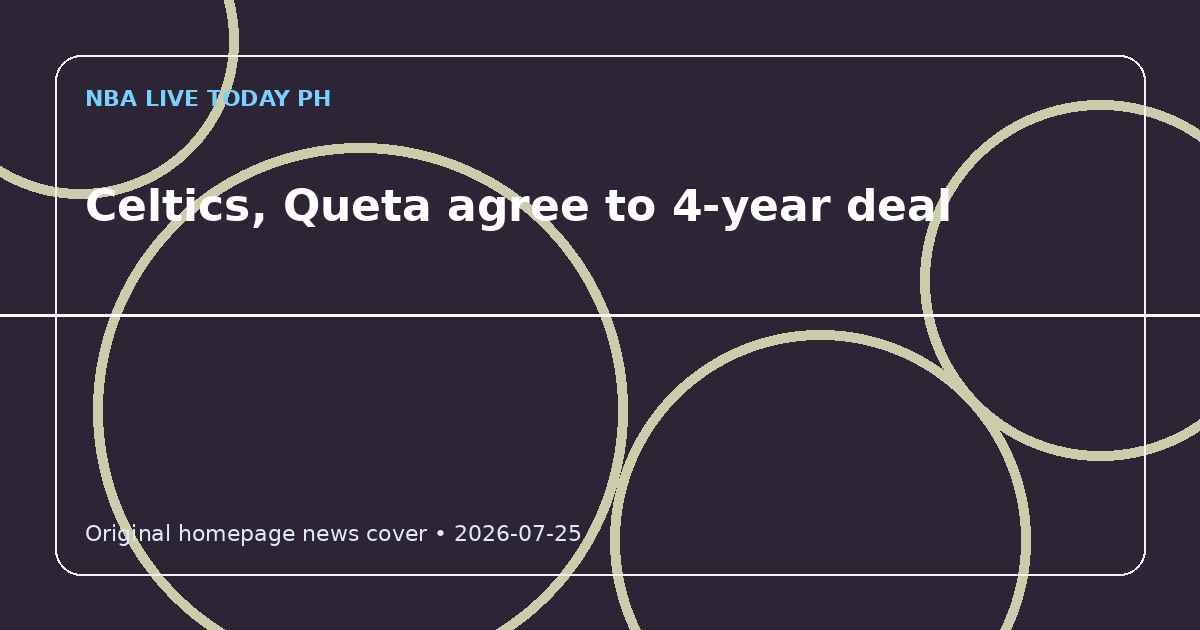 Custom editorial cover for Celtics, Queta agree to 4-year deal