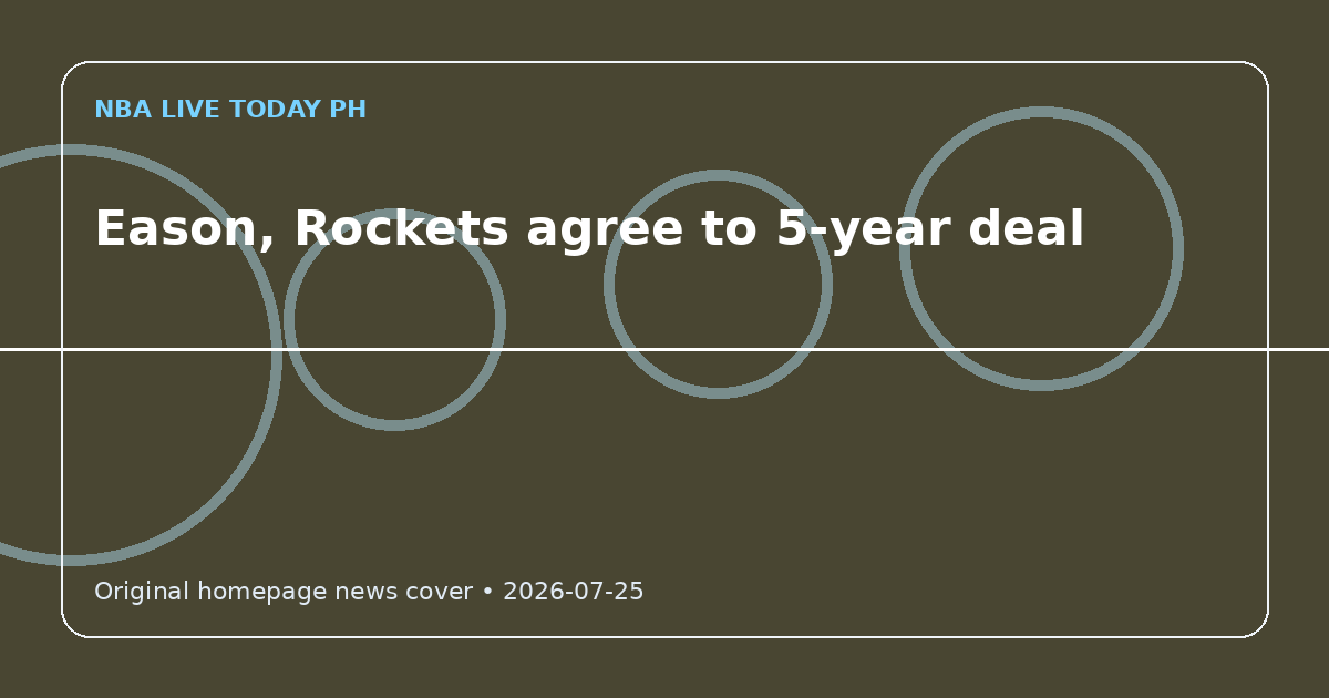 Custom editorial cover for Eason, Rockets agree to 5-year deal