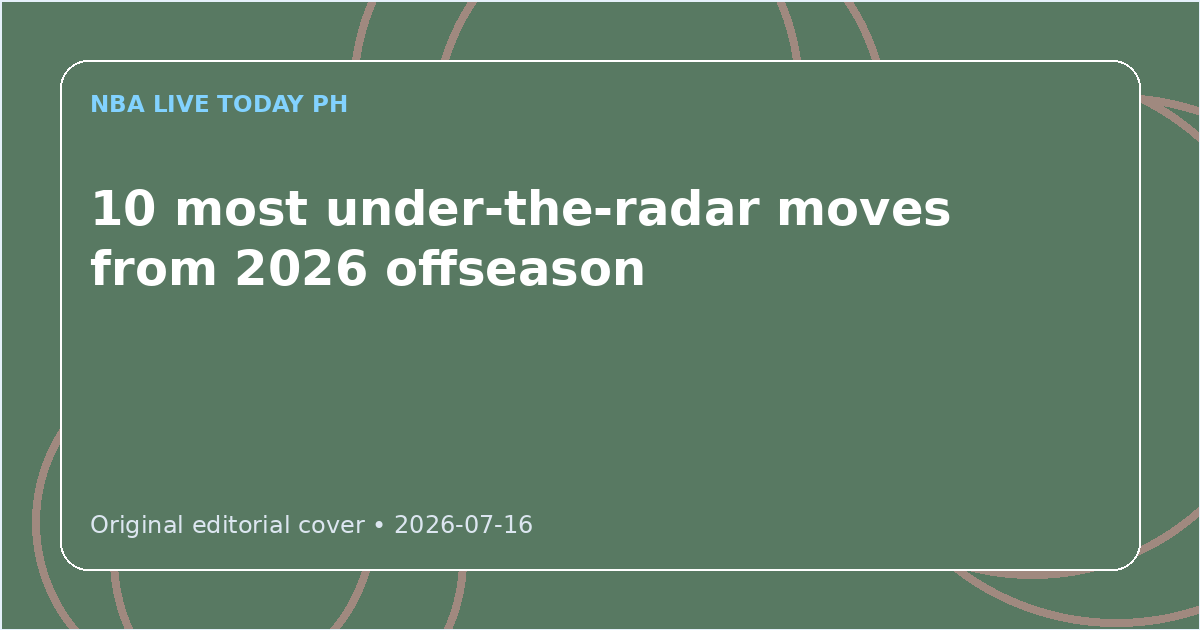 Custom editorial cover for 10 most under-the-radar moves from 2026 offseason