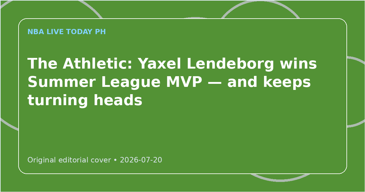 Custom editorial cover for The Athletic: Yaxel Lendeborg wins Summer League MVP — and keeps turning heads