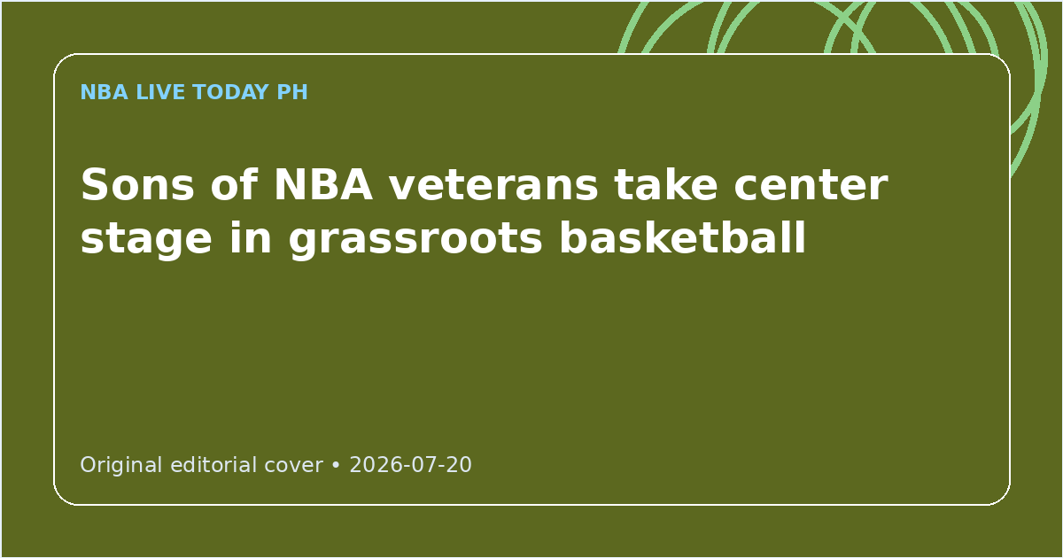 Custom editorial cover for Sons of NBA veterans take center stage in grassroots basketball