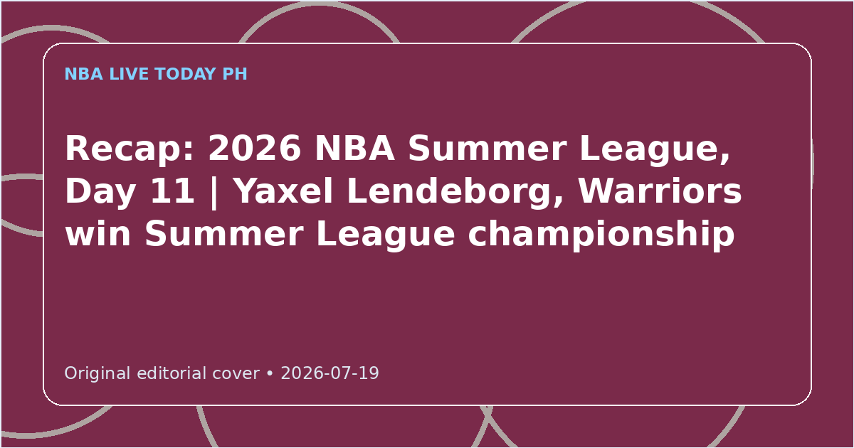 Custom editorial cover for 2026 NBA Summer League Day 11 Recap
