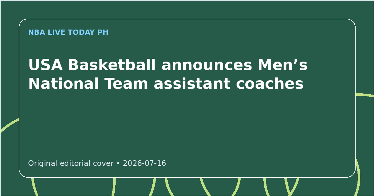 Custom editorial cover for USA Basketball announces Men’s National Team assistant coaches